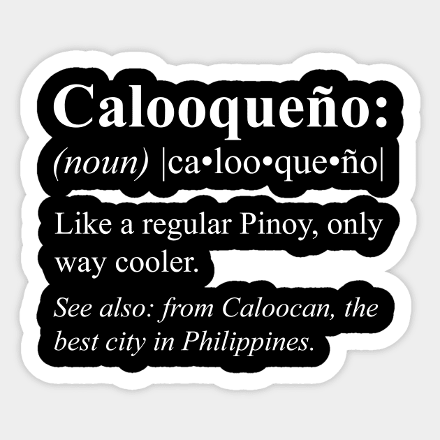 Pinoy Caloocan Philippines Gift - Calooqueño Definition Sticker by HispanicStore